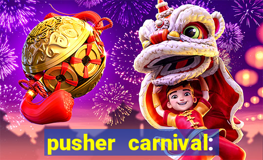 pusher carnival: coin master